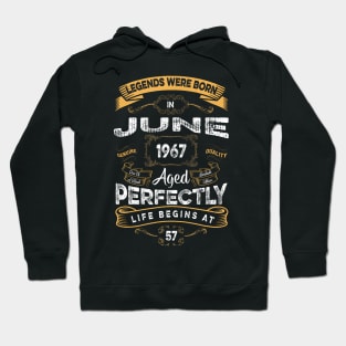 57Th Birthday Legends Were Born In June 1967 Hoodie